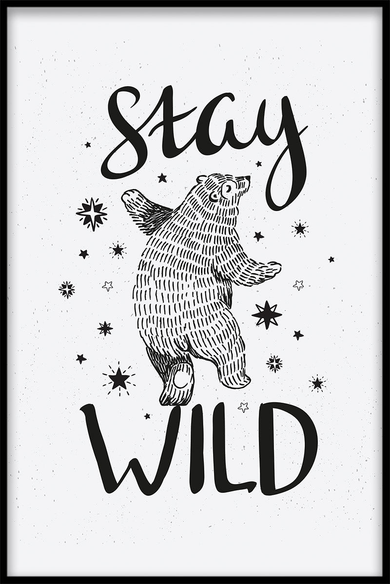 plakat Stay Wild Bear