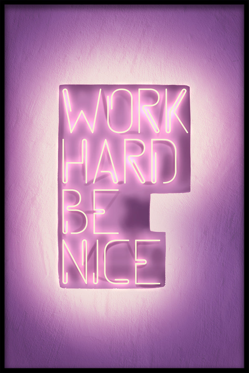 Work Hard Be Nice plakat