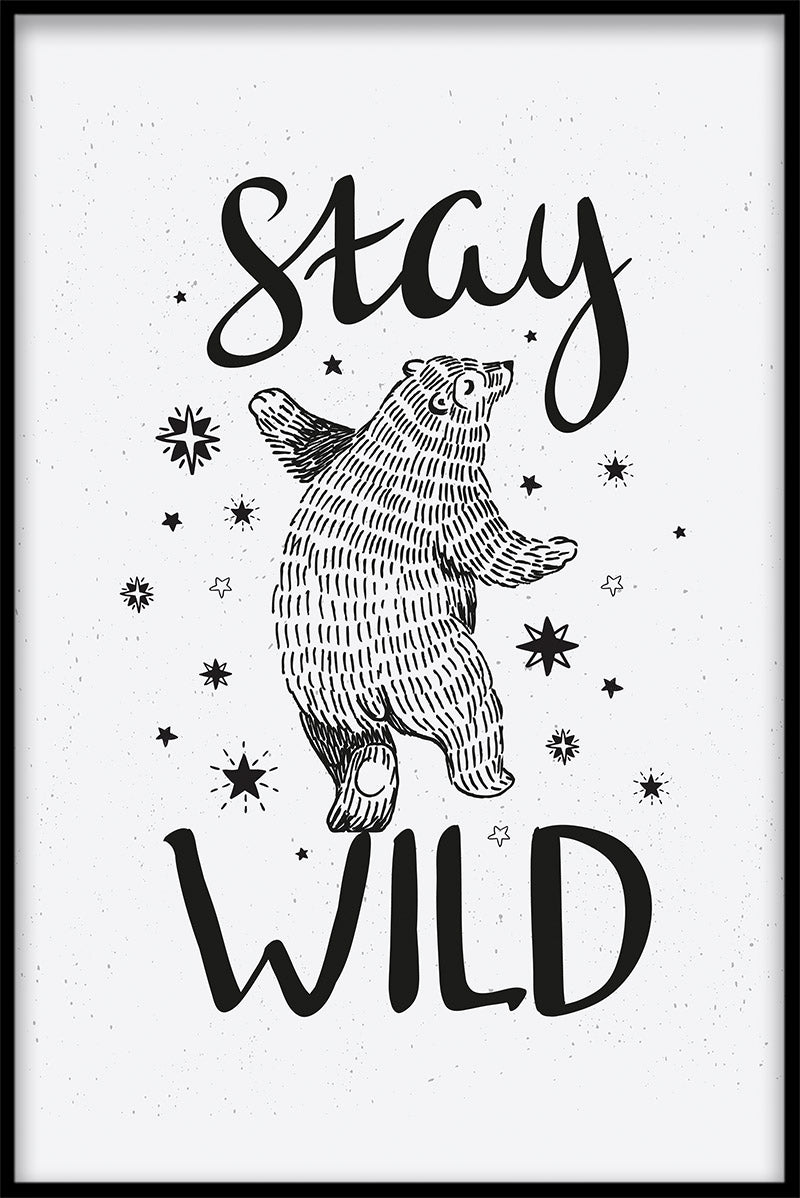  plakat Stay Wild Bear