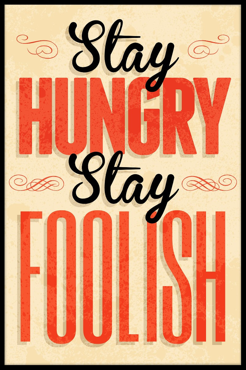  Stay Hungry Stay Foolish plakat