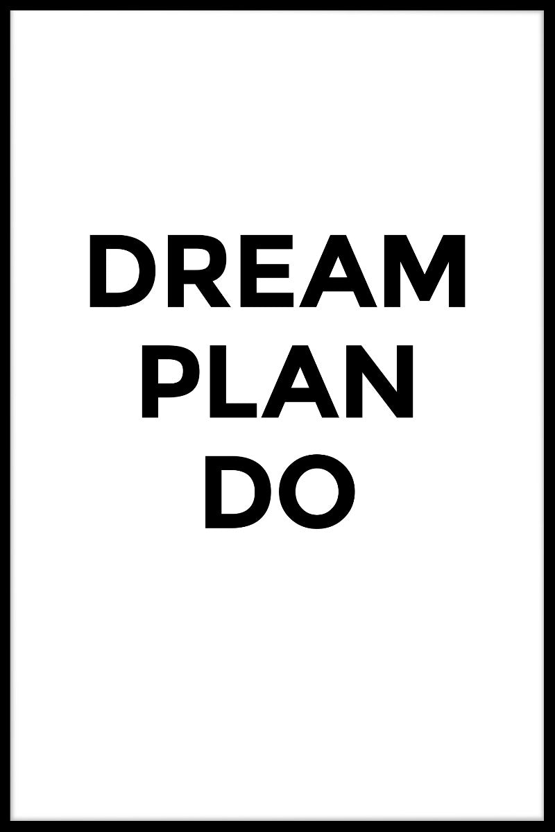  Dream Plan Do plakat