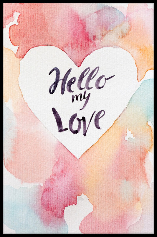  Hej min kærlighed plakat
