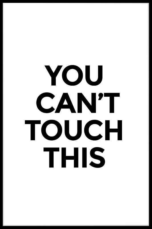  Du kan ikke røre denne plakat